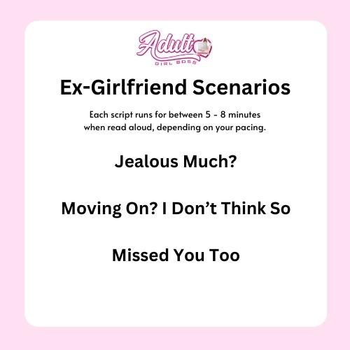 Ex-girlfriend scenarios