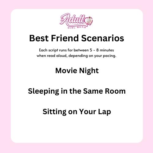 Best friends scenarios