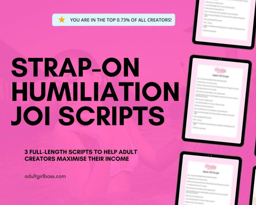Strap-On Humiliation JOI Scripts - Designed for the Ultimate Girl Boss Creator - Intense Humiliation for the Hungry Submissive.
